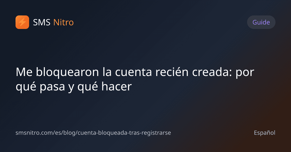 Me bloquearon la cuenta recién creada: por qué pasa y qué hacer