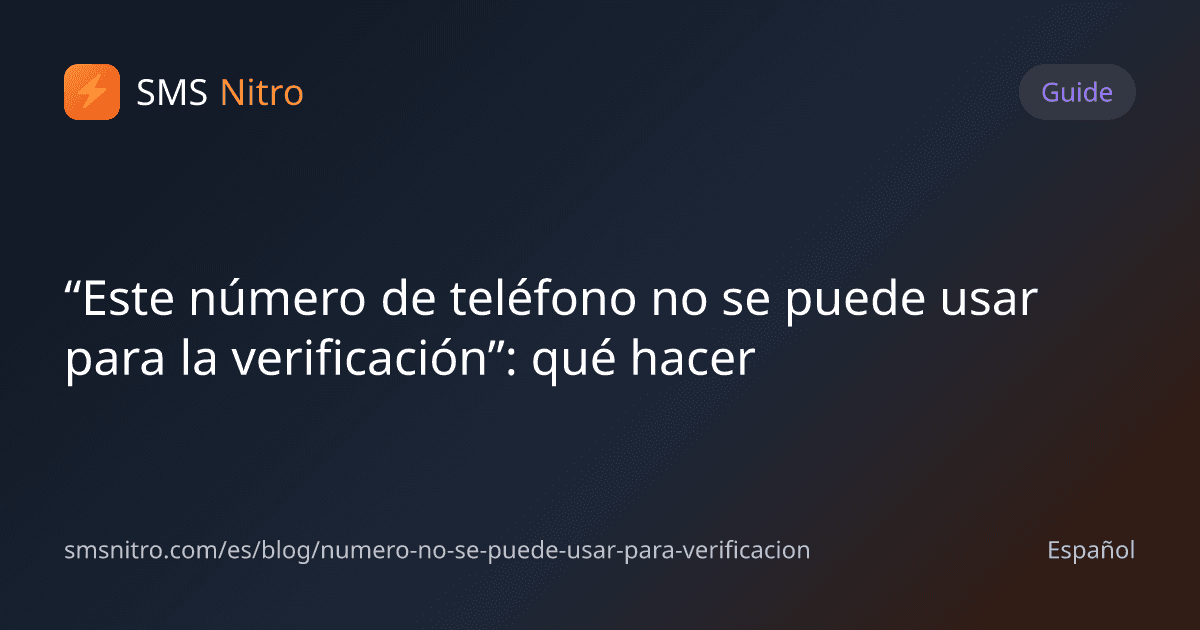 “Este número de teléfono no se puede usar para la verificación”: qué hacer