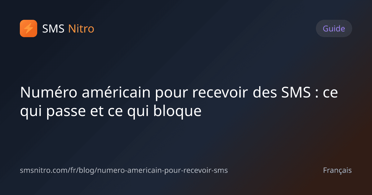 Numéro américain pour recevoir des SMS : ce qui passe et ce qui bloque