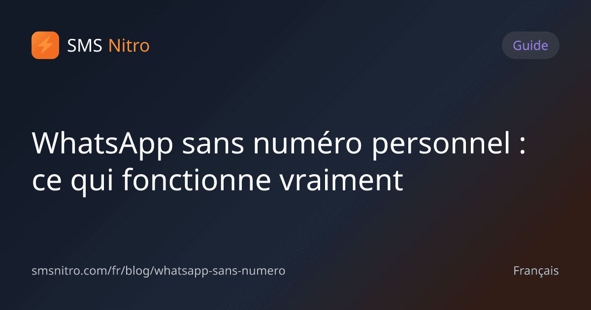 WhatsApp sans numéro personnel : ce qui fonctionne vraiment