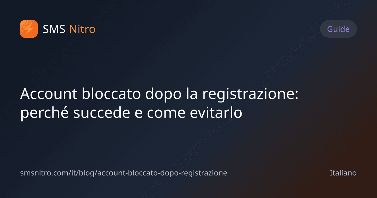 Account bloccato dopo la registrazione: perché succede e come evitarlo