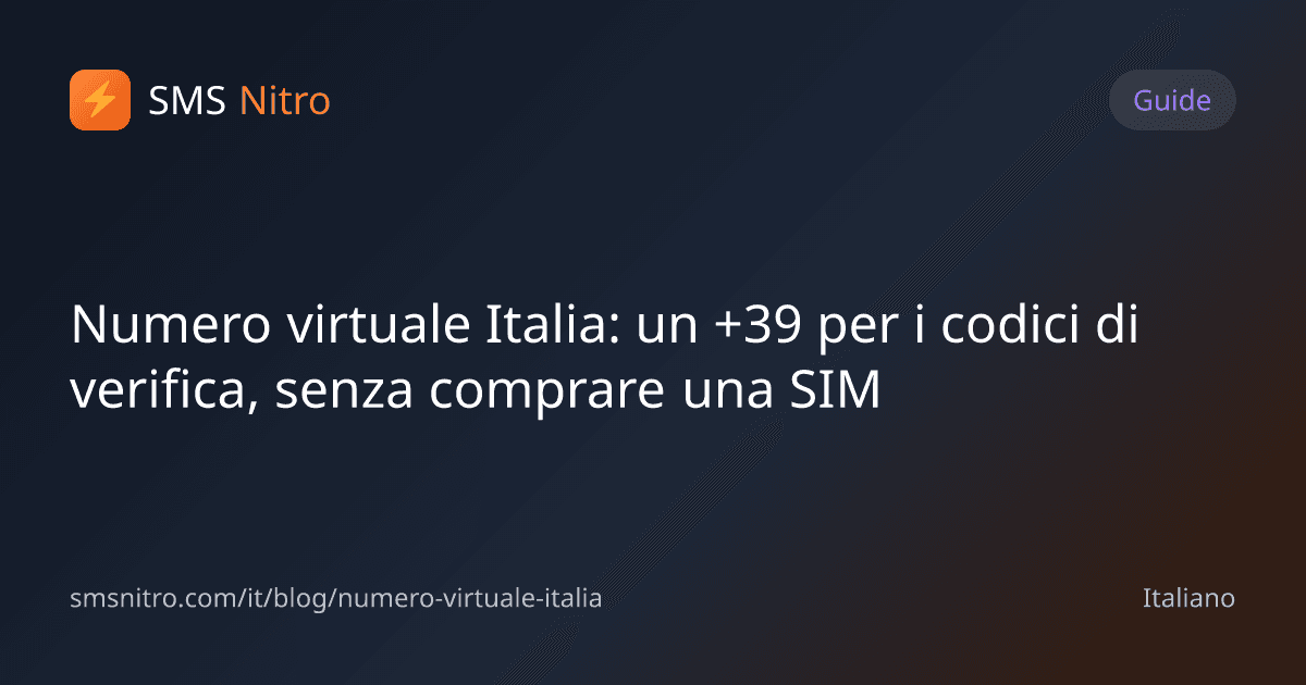 Numero virtuale Italia: un +39 per i codici di verifica, senza comprare una SIM