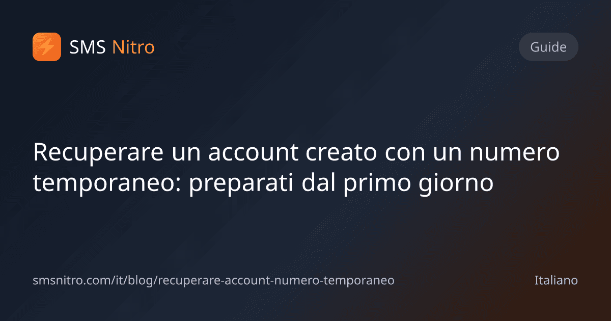 Recuperare un account creato con un numero temporaneo: preparati dal primo giorno