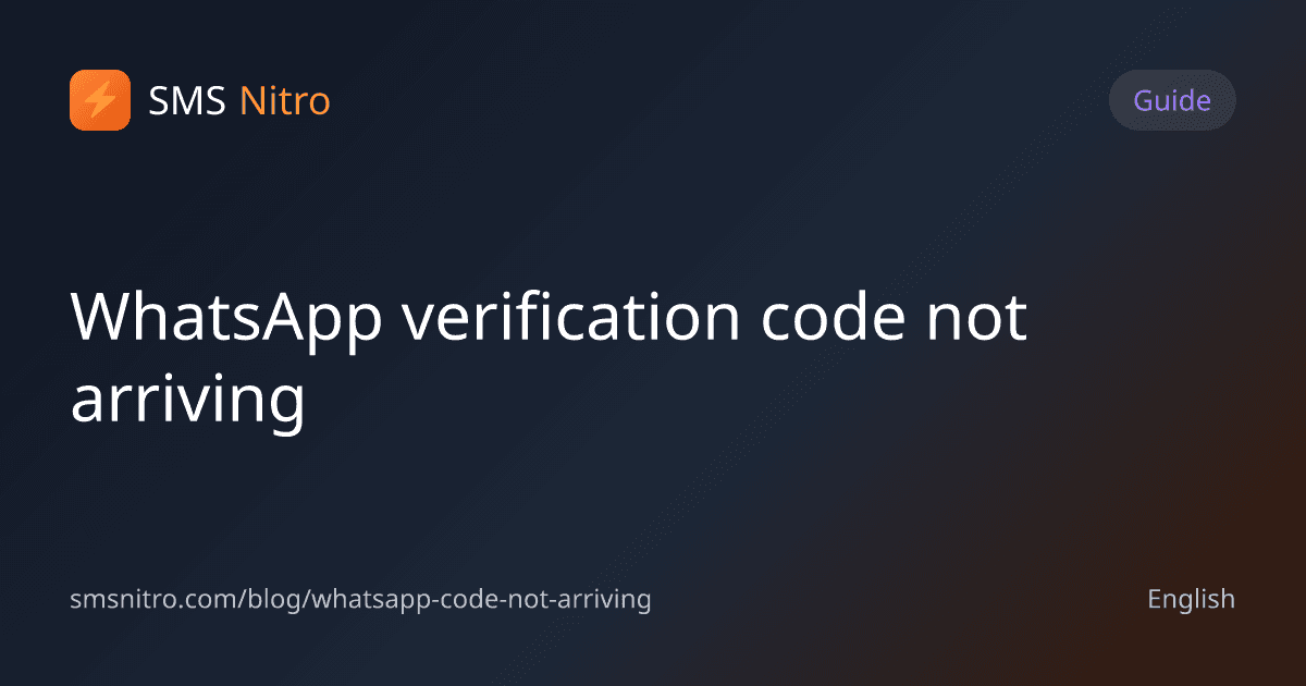 WhatsApp verification code not arriving