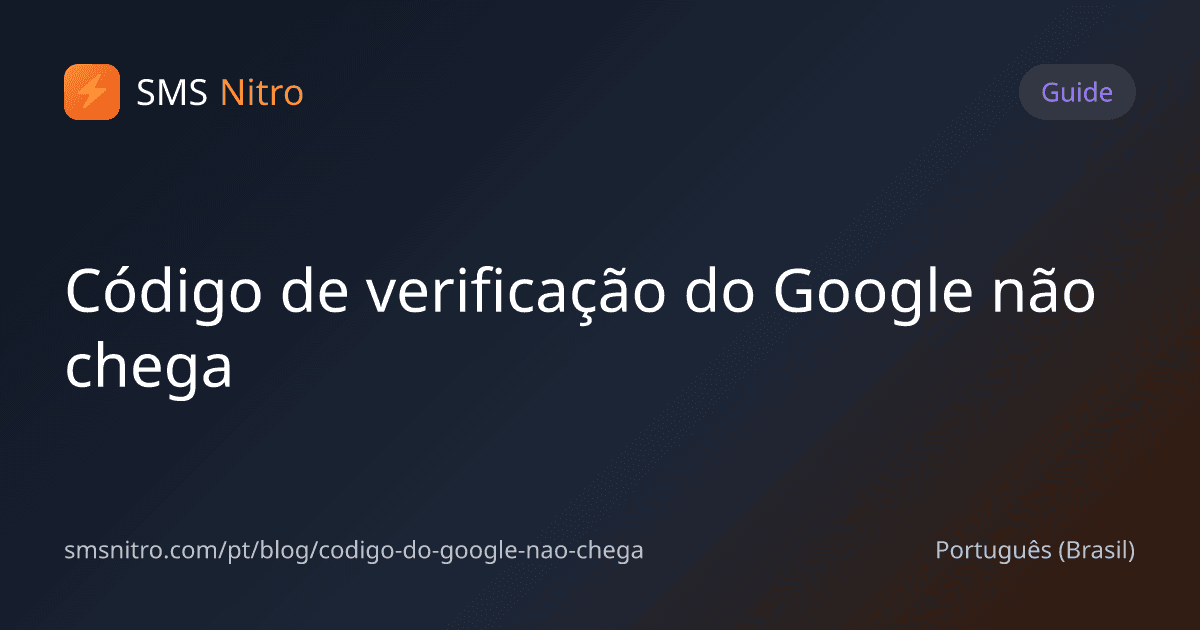 Código de verificação do Google não chega