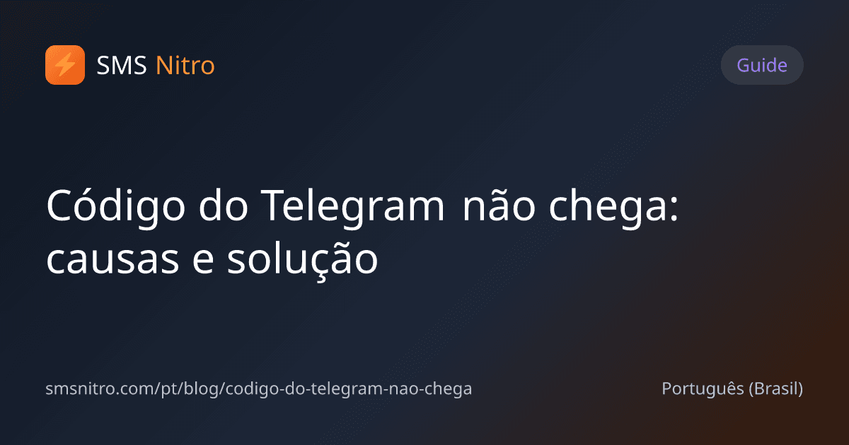 Código do Telegram não chega: causas e solução